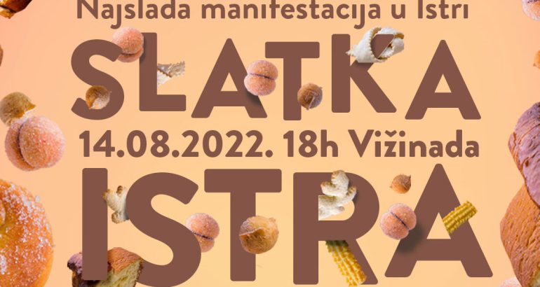 Nakon dvogodišnje stanke: u Vižinadu se vraća najslađa manifestacija „Slatka Istra“