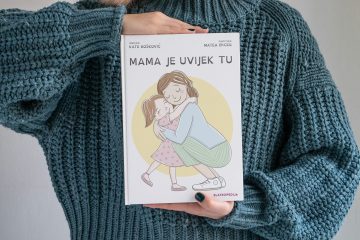 Predstavljamo našu najemotivniju slikovnicu: „Mama je uvijek tu“ odličan je dar za djecu i odrasle